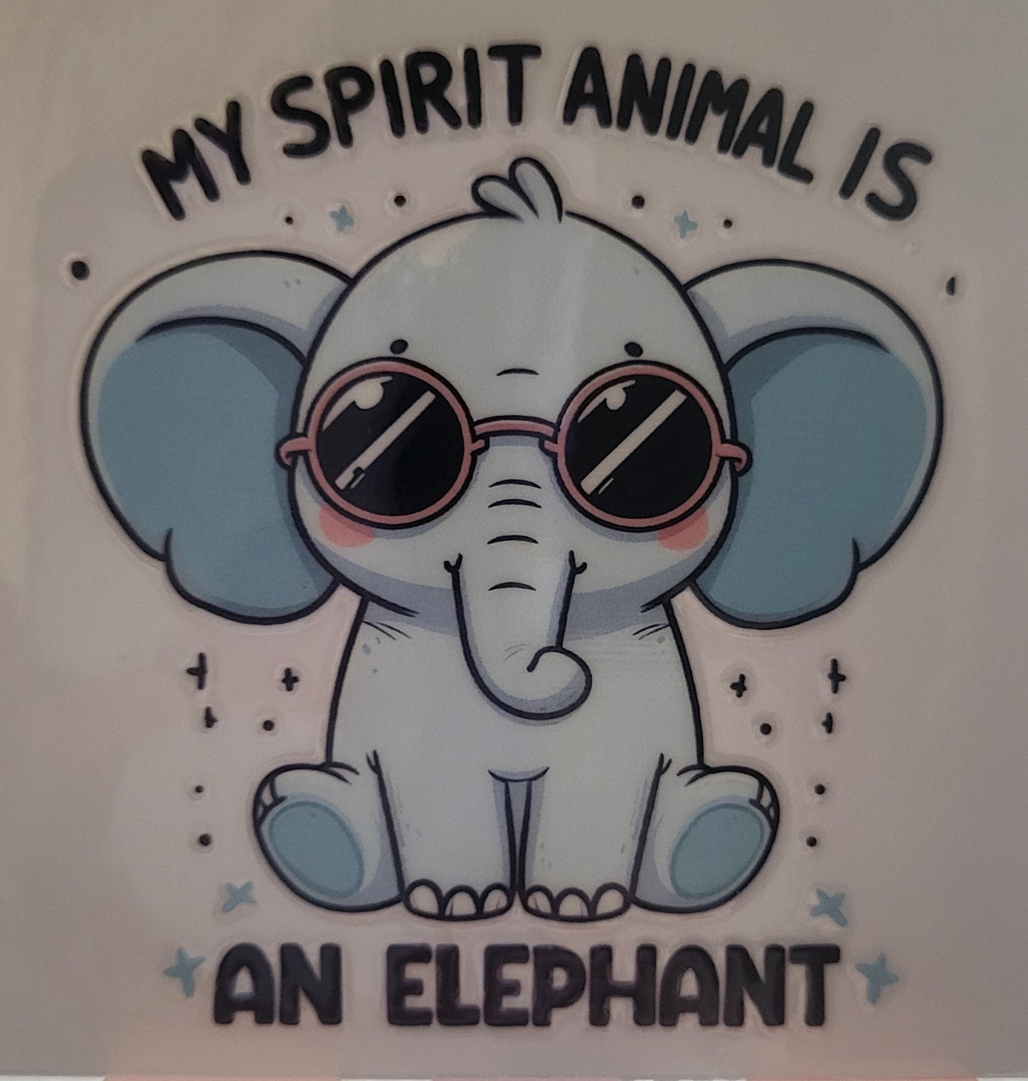 My spirit animal is an elephant decal small