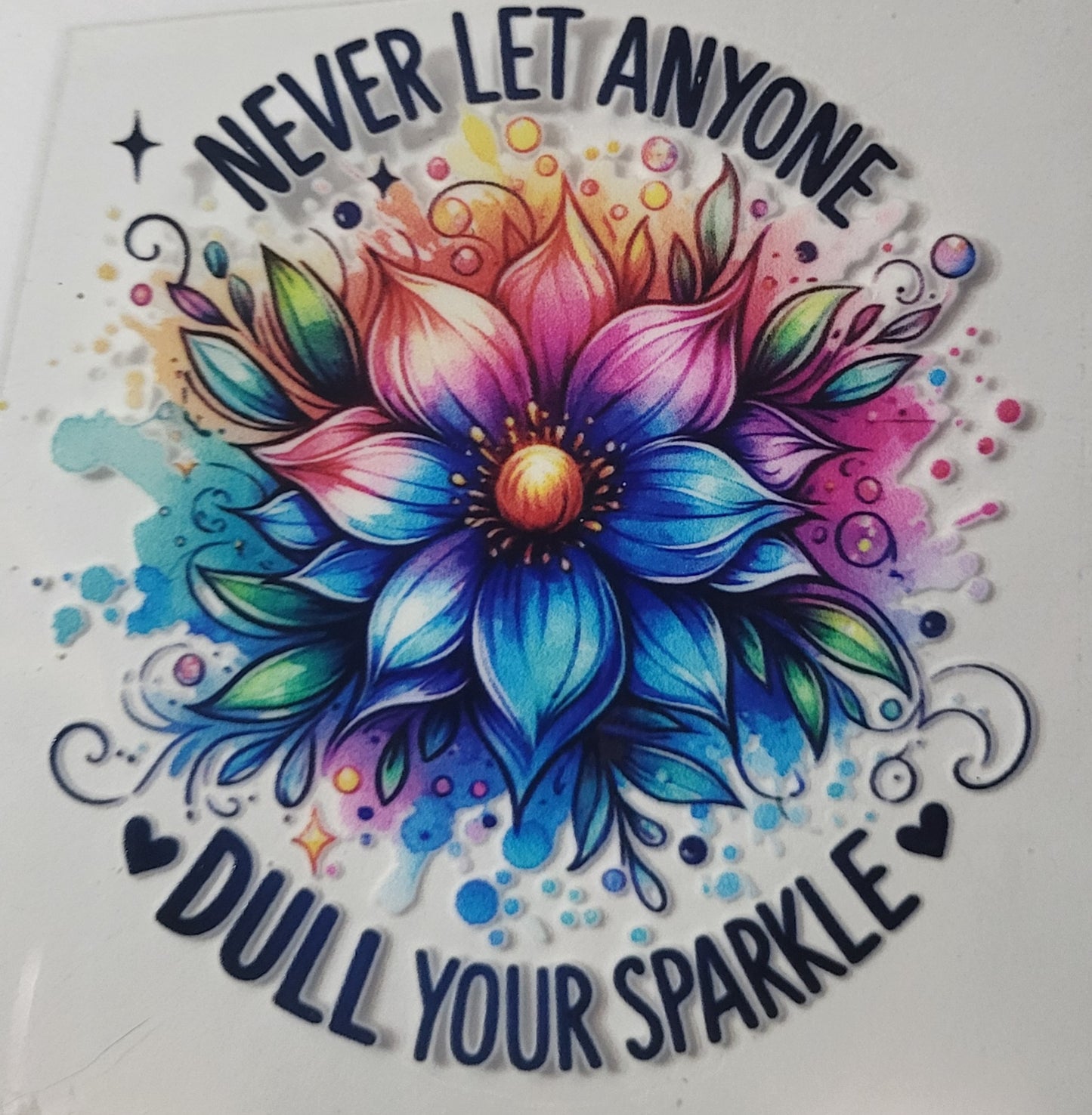 Never Let Anyone Dull Your Sparkle decal small