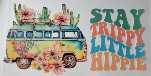 Stay Trippy Little Hippie