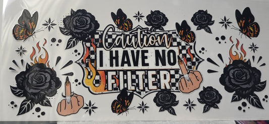 Caution I have no Filter decal large